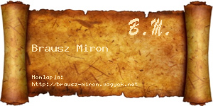 Brausz Miron névjegykártya